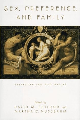 Sex, Preference, and Family: Essays on Law and Nature