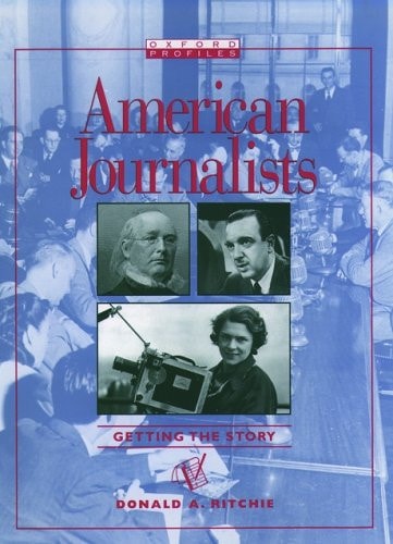 American Journalists: Getting the Story