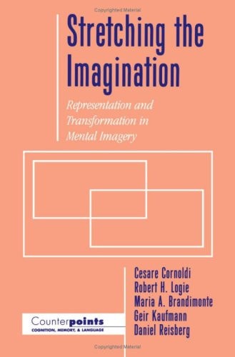 Stretching the Imagination: Representation and Transformation in Mental Imagery