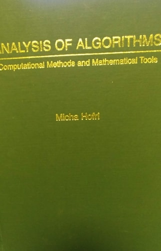 Analysis of Algorithms: Computational Methods & Mathematical Tools