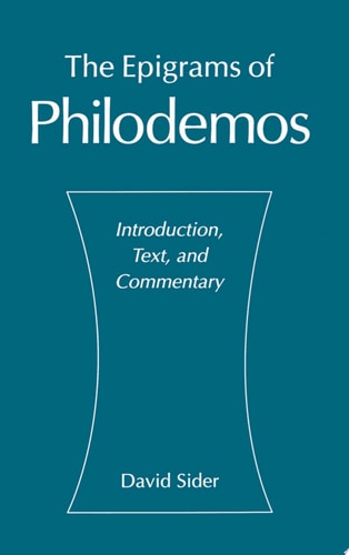 The Epigrams of Philodemos: Introduction, Text, and Commentary