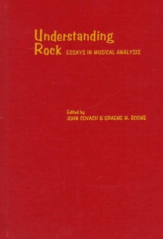 Understanding Rock: Essays in Musical Analysis