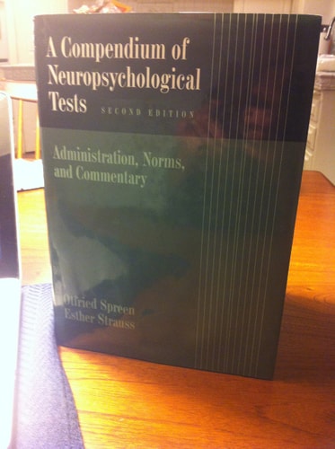 A Compendium of Neuropsychological Tests: Administration, Norms, and Commentary