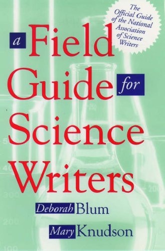 A Field Guide for Science Writers
