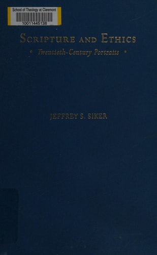 Scripture and Ethics: Twentieth-Century Portraits