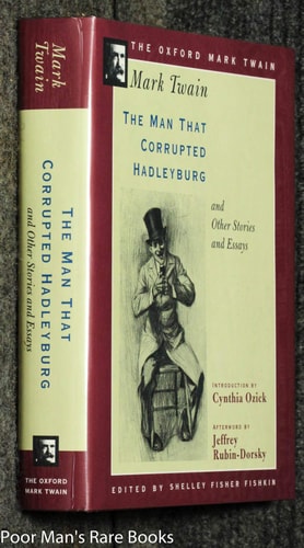 The Man That Corrupted Hadleyburg, and Other Stories and Essays