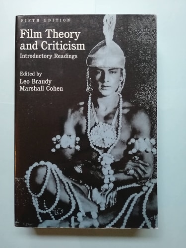 Film Theory and Criticism: Introductory Readings