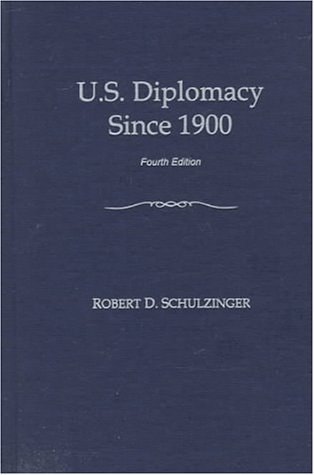 U.S. Diplomacy Since 1900