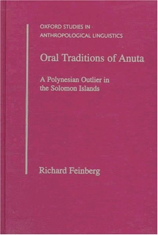 Oral Traditions of Anuta: A Polynesian Outlier in the Solomon Islands