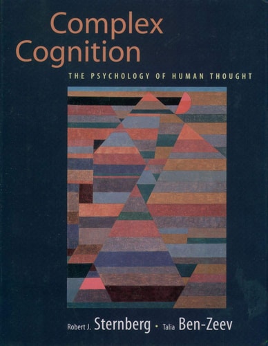Complex Cognition: The Psychology of Human Thought