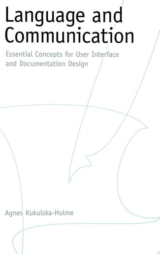 Language and Communication: Essential Concepts for User Interface and Documentation Design