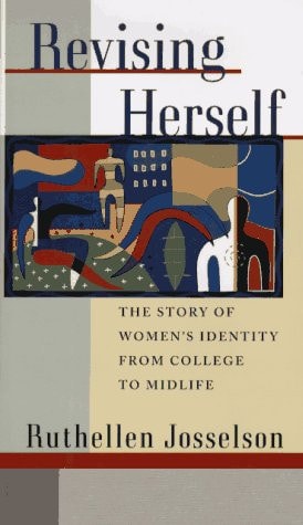 Revising Herself: Women's Identity from College to Midlife