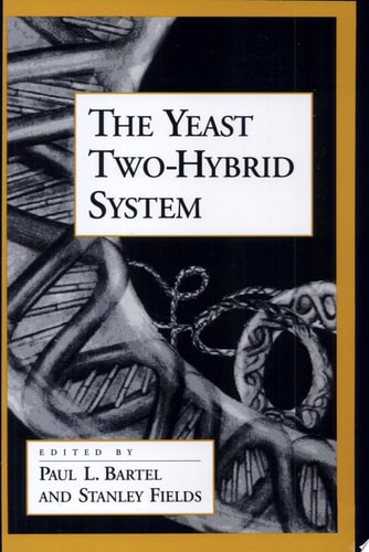 The Yeast Two-Hybrid System