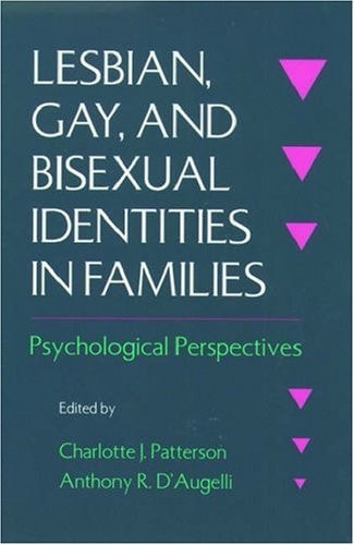 Lesbian, Gay, and Bisexual Identities in Families: Psychological Perspectives