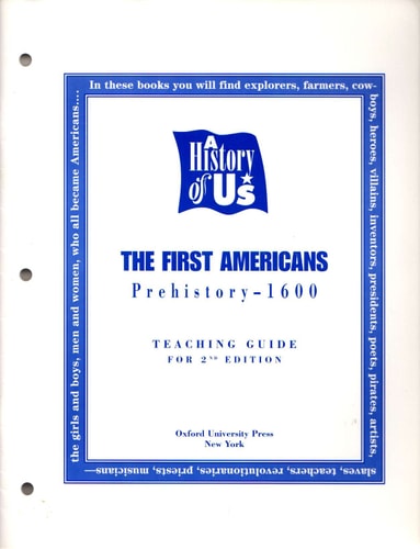 A History of US: The First Americans, Prehistory-1600, Teaching Guide for 2nd Edition