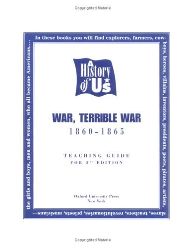 A History of US: War, Terrible War, Teacher's Guide