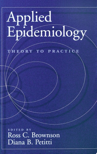 Applied Epidemiology: Theory to Practice