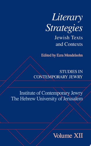 Studies in Contemporary Jewry: Volume XII: Literary Strategies: Jewish Texts and Contexts
