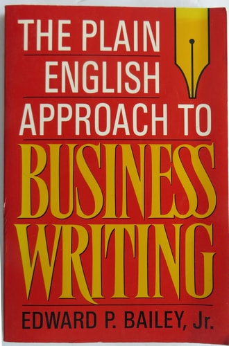 The Plain English Approach to Business Writing