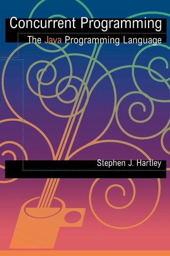 Concurrent Programming: The Java Programming Language
