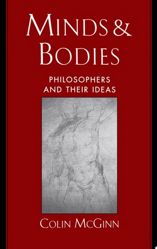 Minds and Bodies: Philosophers and Their Ideas