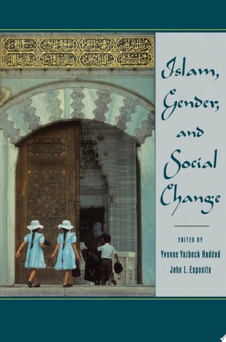 Islam, Gender, and Social Change (Meridian)