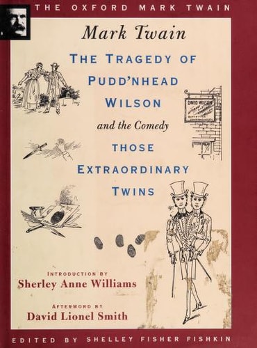 The Tragedy of Pudd'nhead Wilson and the Comedy Those Extraordinary Twins