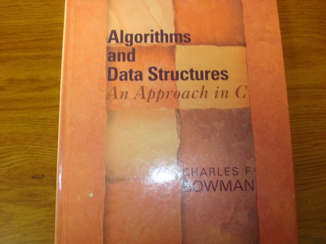 Algorithms and Data Structures: An Approach in C