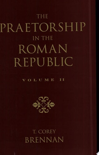The Praetorship in the Roman Republic: Volume 2