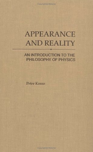 Appearance and Reality: An Introduction to the Philosophy of Physics