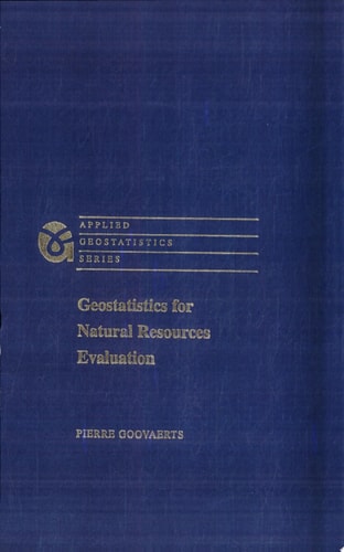 Geostatistics for Natural Resources Evaluation