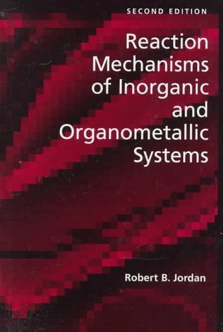 Reaction Mechanisms of Inorganic and Organometallic Systems