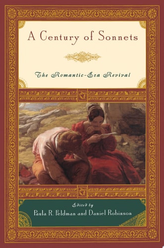 A Century of Sonnets: The Romantic-Era Revival, 1750-1850