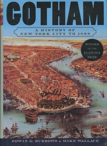 Gotham: A History of New York City to 1898