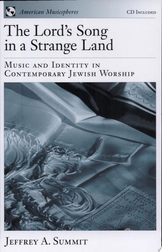 The Lord's Song in a Strange Land: Music and Identity in Contemporary Jewish Worship