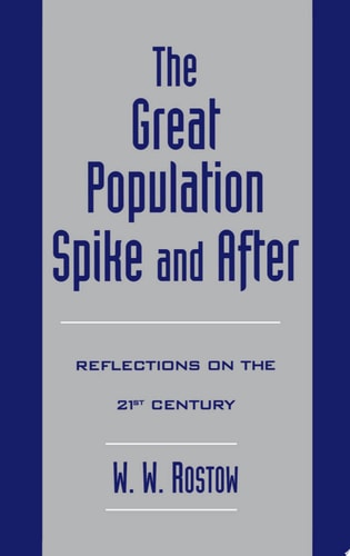 The Great Population Spike and After: Reflections on the 21st Century