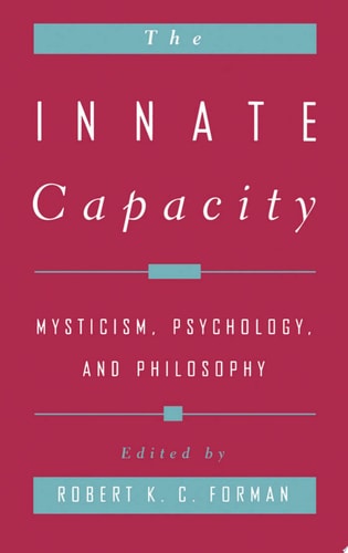 The Innate Capacity: Mysticism, Psychology, and Philosophy