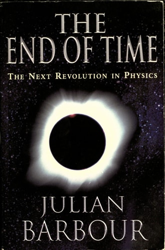 The End of Time: The Next Revolution in Physics