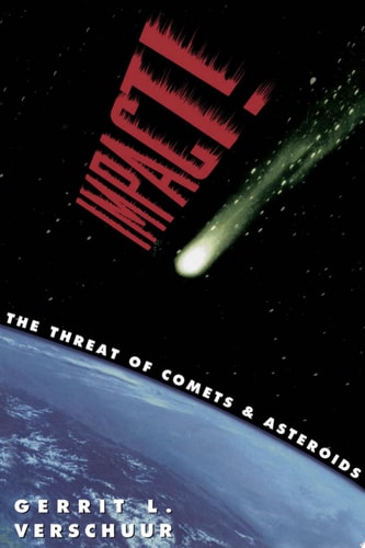 Impact: The Threat of Comets and Asteroids