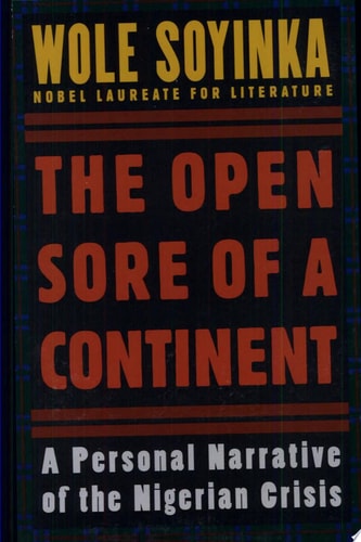 The Open Sore of a Continent: A Personal Narrative of the Nigerian Crisis
