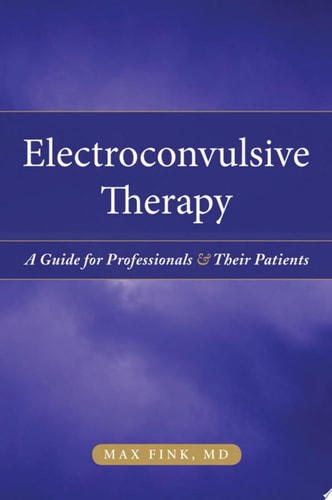Electroshock: Restoring the Mind