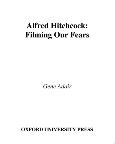Alfred Hitchcock Filming Our Fears