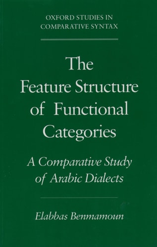 The Feature Structure of Functional Categories: A Comparative Study of Arabic Dialects