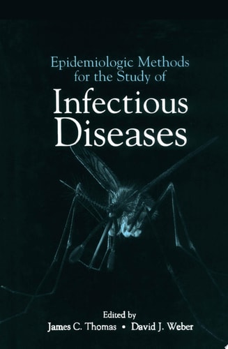 Epidemiologic Methods for the Study of Infectious Diseases