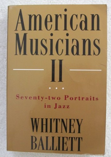 American Musicians II: Seventy-Two Portraits in Jazz