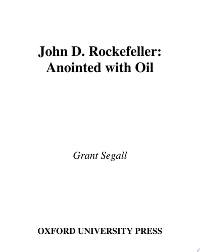 John D. Rockefeller: Anointed with Oil