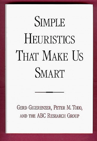 Simple Heuristics That Make Us Smart