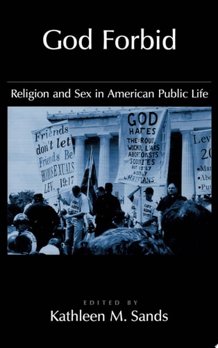 God Forbid: Religion and Sex in American Public Life