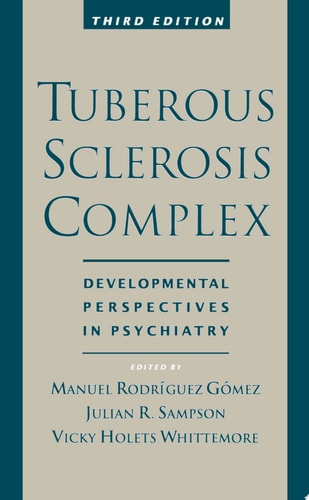 Tuberous Sclerosis Complex: Developmental Perspectives in Psychiatry