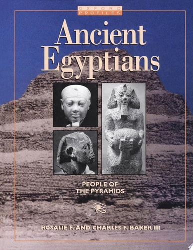 Ancient Egyptians: People of the Pyramids